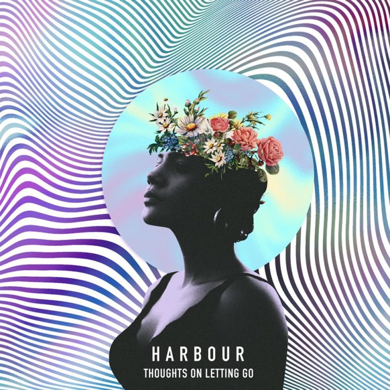 ALBUM REVIEW:  HARBOUR // Thoughts on Letting Go