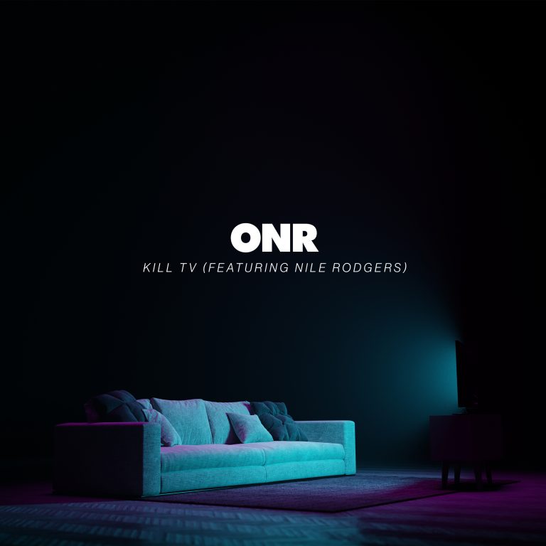 ONR Releases Killer Track “Kill TV” Featuring Nile Rodgers And Chris Wood