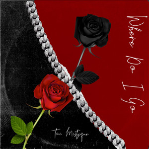 Tai Mystique proves songwriting talent on ‘Where Do I Go’ EP
