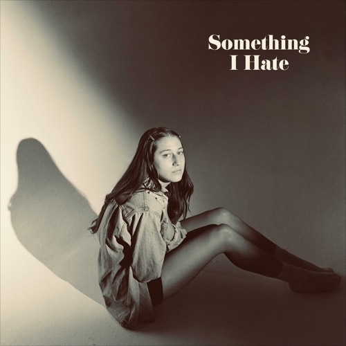 ROSIE questions her worth with “Something I Hate”