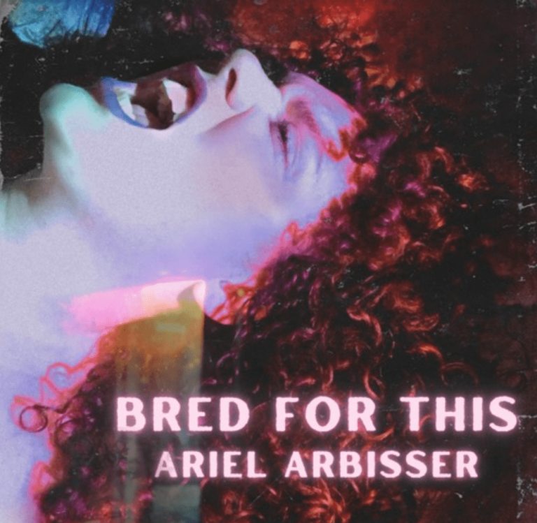 Ariel Arbisser’s New Single Release “Bred for This” Echoes Resilience and Musical Mastery