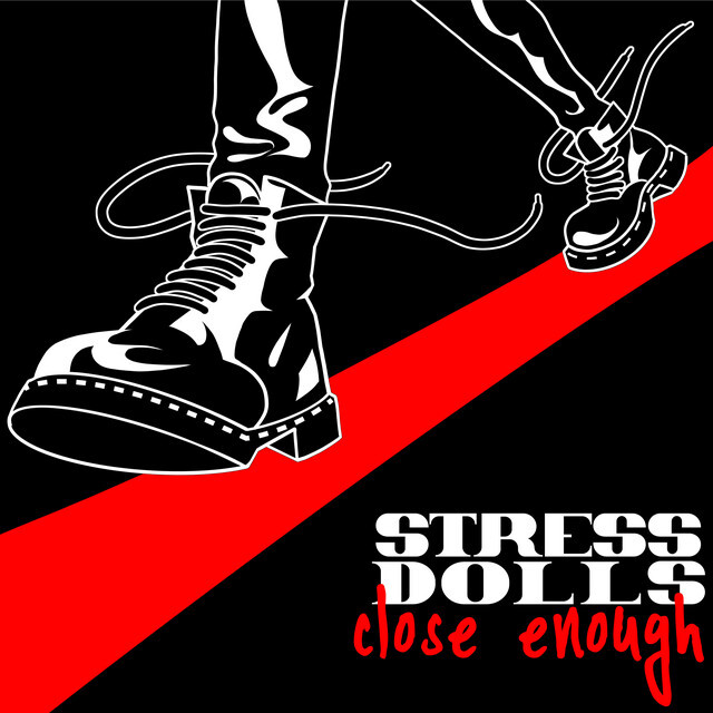 Stress Dolls - "Close Enough" single art