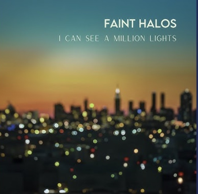 Faint Halos’ Delivers New Single “Something To Lose”