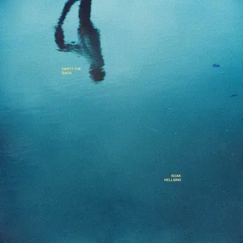 Noak Hellsing Fights For Love On New Song, “Empty the Bags”