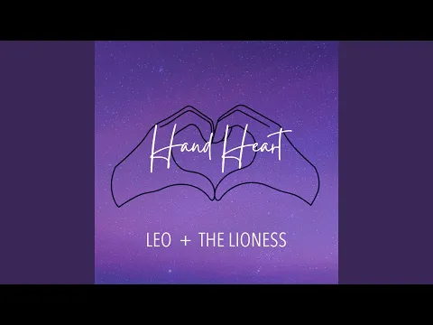 Leo and the Lioness spread love in new song “Hand Heart”