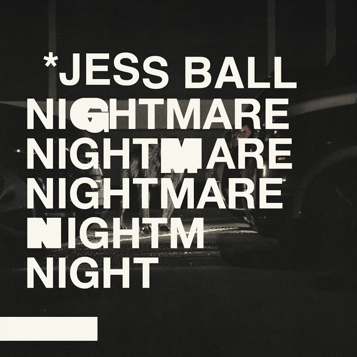 Jess Ball seeks clarity in new song “Nightmare”