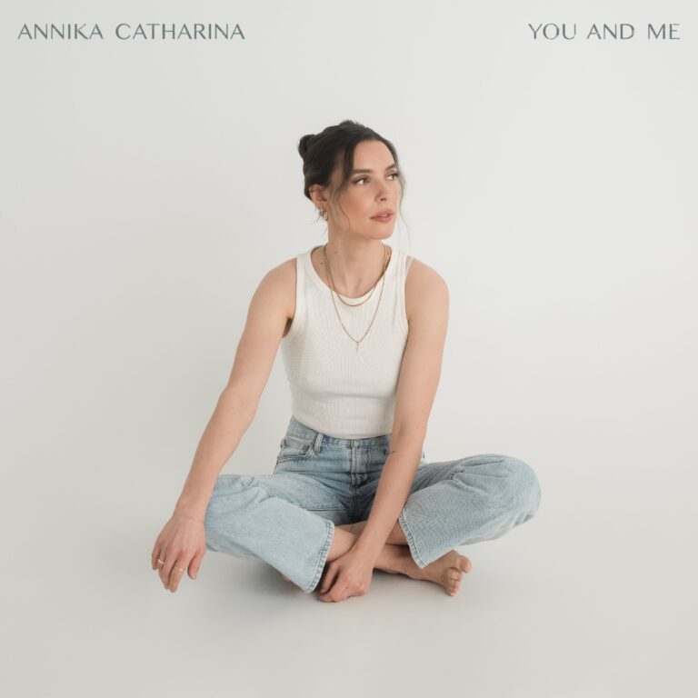 Annika Catharina releases highly anticipated debut EP, ‘You and Me’