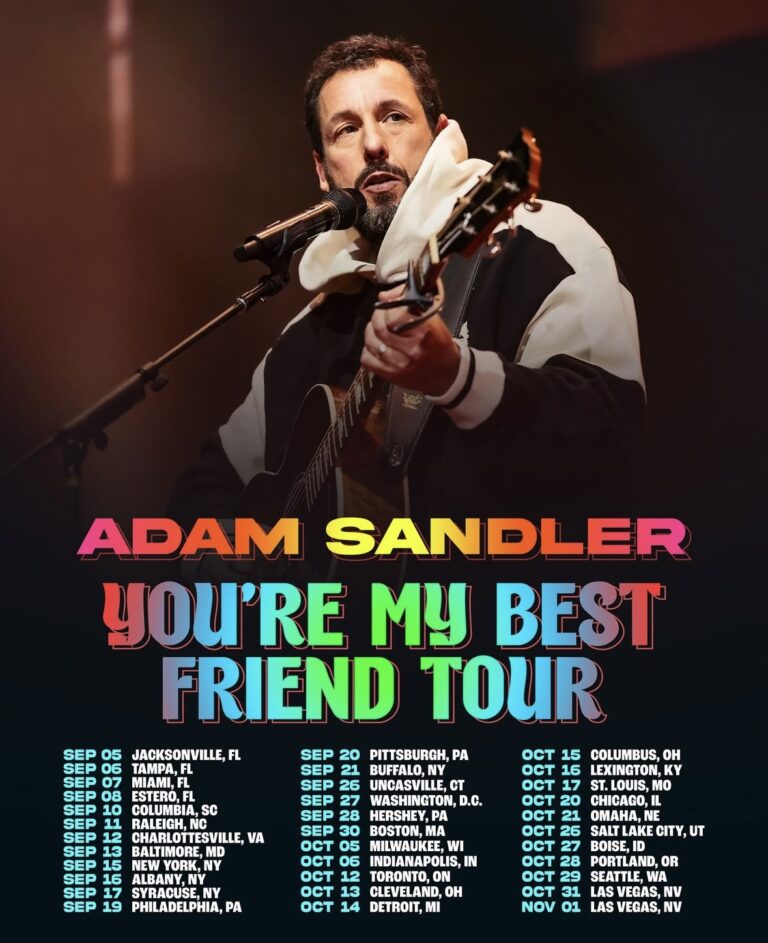 Adam Sandler is bringing a signature blend of music, stand-up, and outrageous stories to a city near you on the ‘You’re My Best Friend Tour’