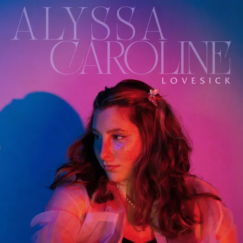 Alyssa Caroline releases honest single “Lovesick”