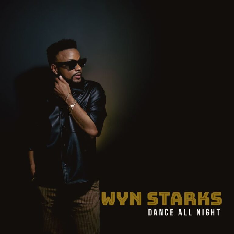 Wyn Starks releases “Dance All Night” from upcoming sophomore album