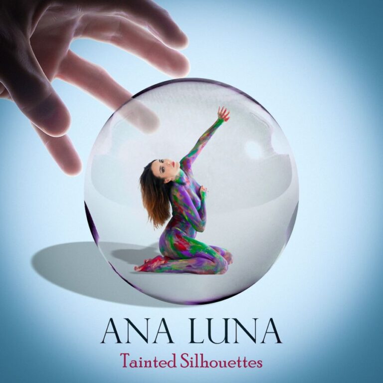 Ana Luna shares all that is in her heart on ‘Tainted Silhouettes’ — Album Review