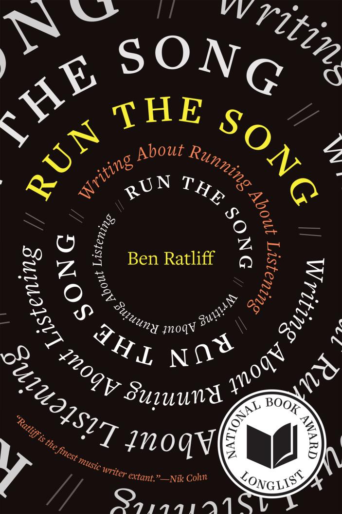 Ben Ratliff bridges the gap between running and listening to music in ‘Run the Song: Writing About Running About Listening’