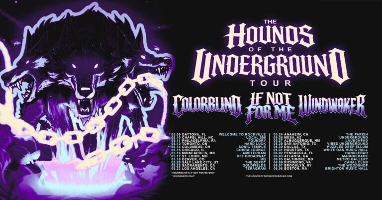 Colorblind, If Not For Me, and Windwaker announce triple headliner, The Hounds Of The Underground Tour