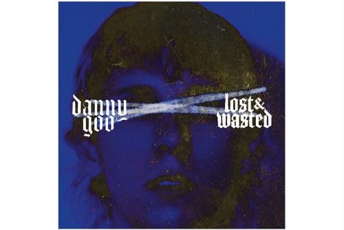 Danny Goo gets vulnerable in new single “Keep Fuckin’ Me Up”