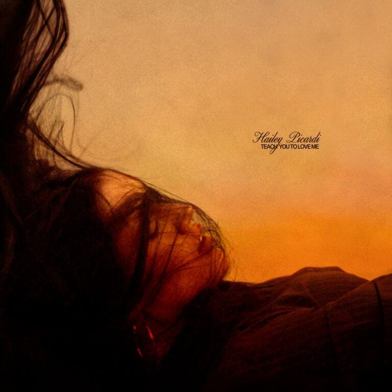 Hailey Picardi shares a heartbreaking confession on “teach you to love me”