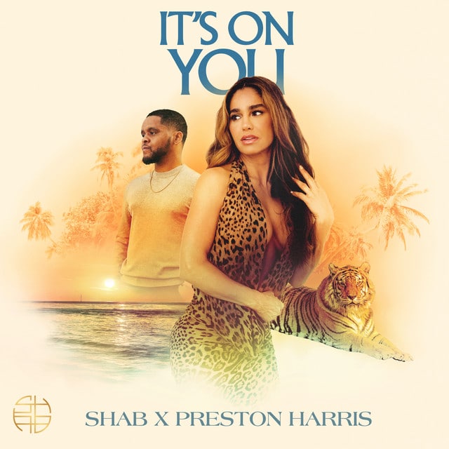 Shab and Preston Harris shoot their shot on flirty “It’s On You”