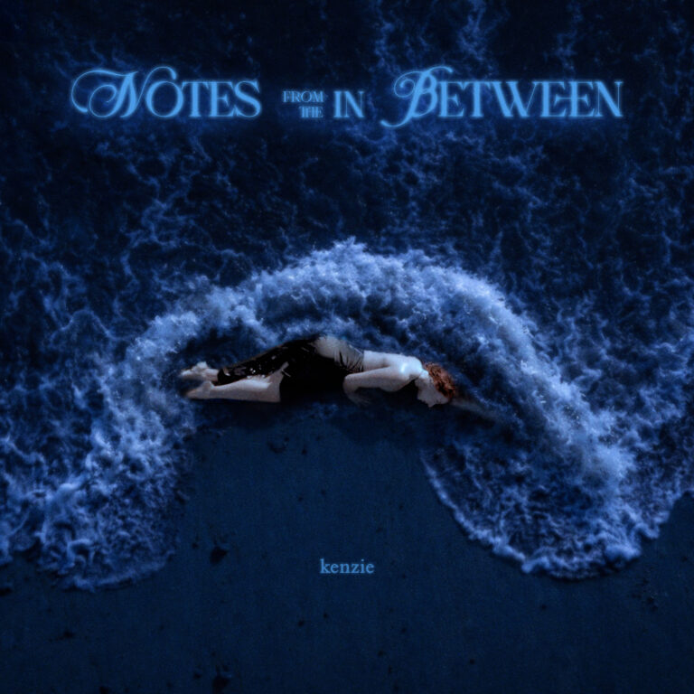kenzie announces new EP ‘notes from the in between’ out April 10